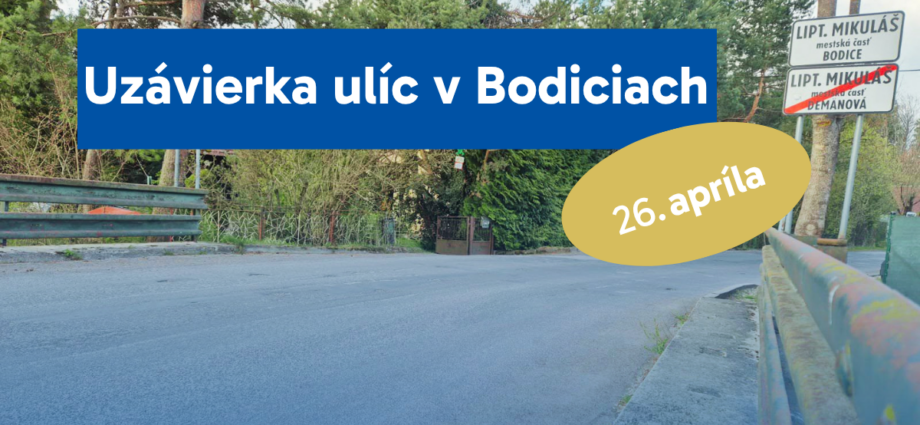 Uzávierka ulíc v Bodiciach